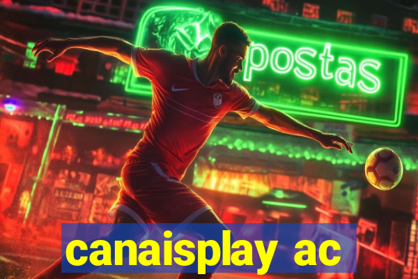 canaisplay ac